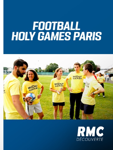 RMC Découverte - Football - Holy Games Paris