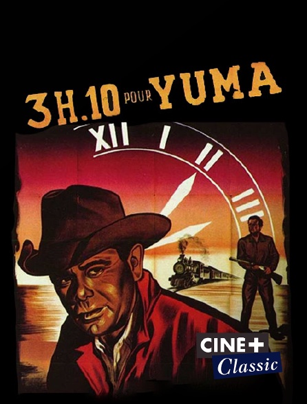 Ciné+ Classic - 3H10 pour Yuma