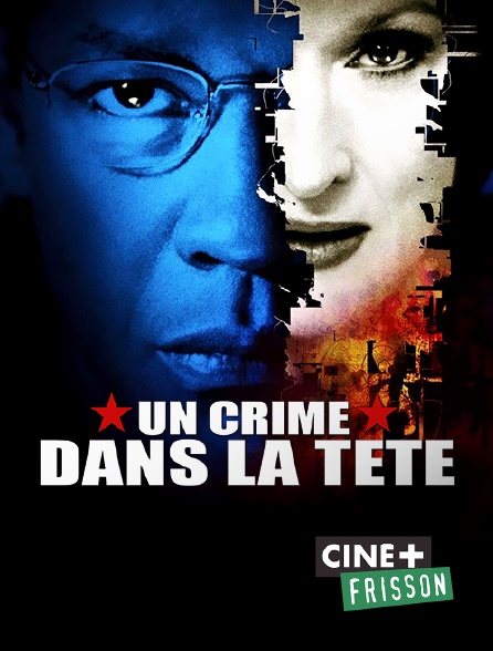 Ciné+ Frisson - Un crime dans la tête