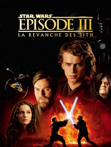 Star Wars Episode III la revanche des Sith en streaming sur TMC