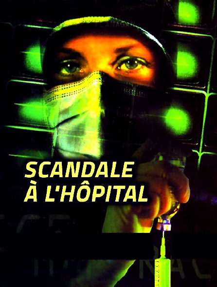 Scandale à l'hôpital
