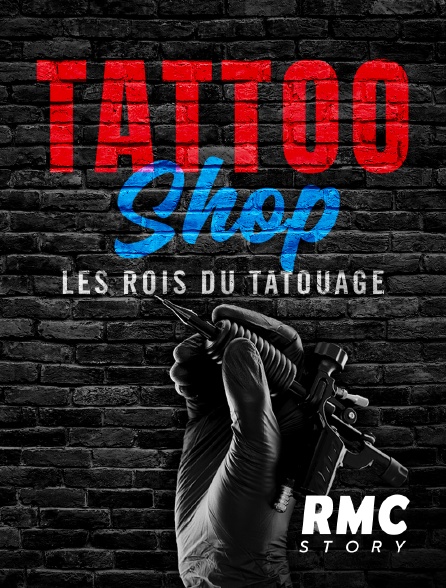 RMC Story - Tattoo shop : Les rois du tatouage