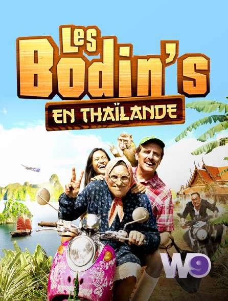 W9 - Les Bodin's en Thaïlande