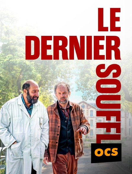 OCS - Le Dernier Souffle