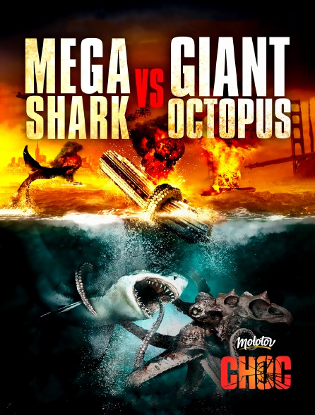 Molotov Channels CHOC - Mega Shark vs Giant Octopus