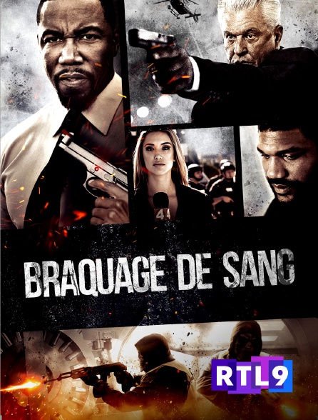 RTL 9 - Braquage de sang