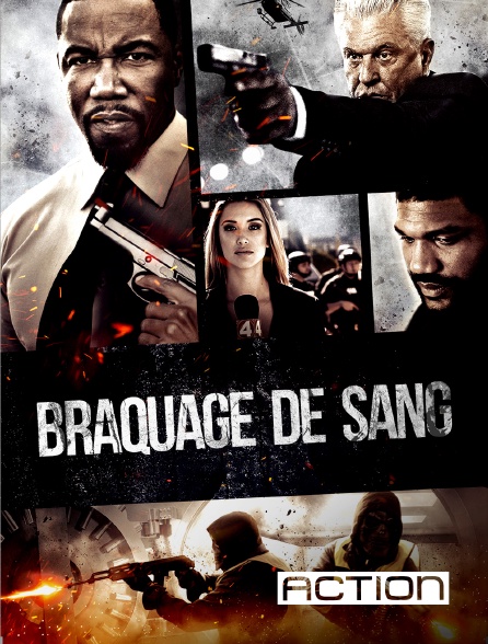 ACTION - Braquage de sang