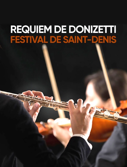 Requiem de Donizetti - Festival de Saint-Denis