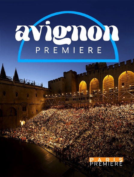 Paris Première - Avignon première