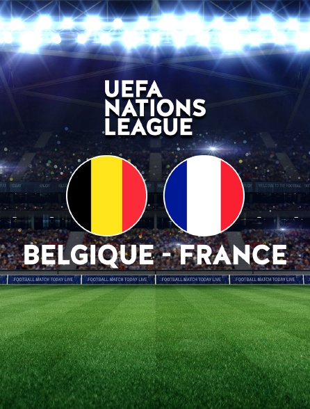 Football : Ligue des Nations UEFA - Belgique / France