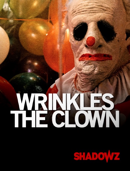 Shadowz - Wrinkles the Clown
