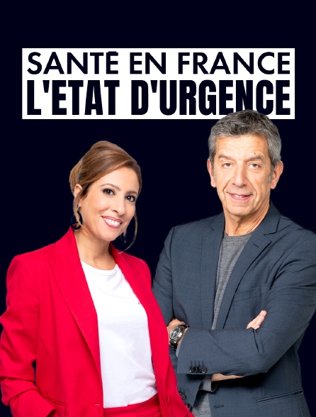 Santé en France : l'état d'urgence ?