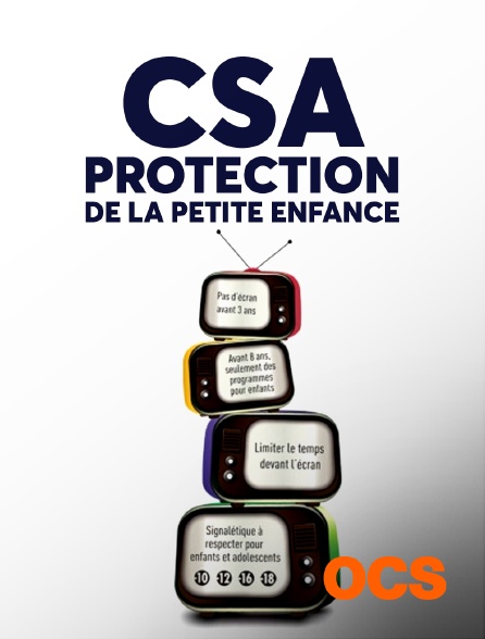 OCS - CSA : Protection de la petite enfance