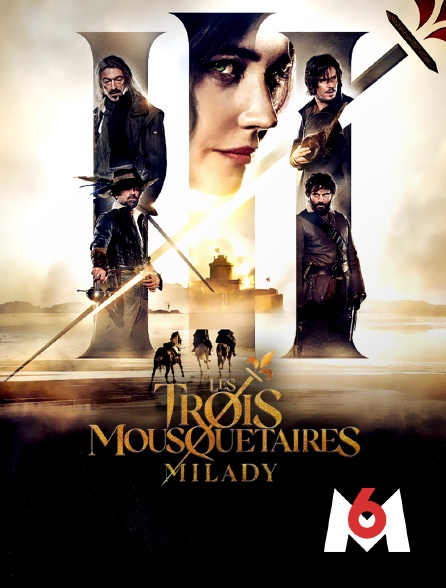 M6 - Les Trois Mousquetaires : Milady