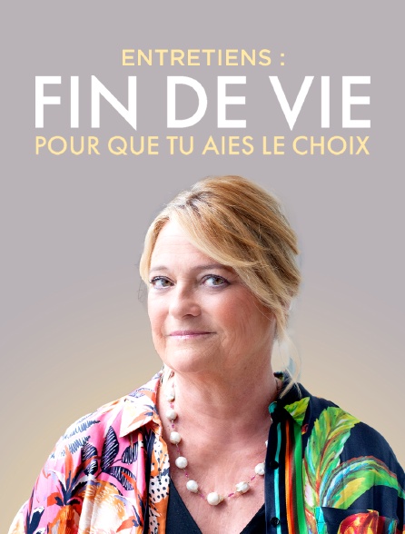 Entretien : Fin de vie, pour que tu aies le choix