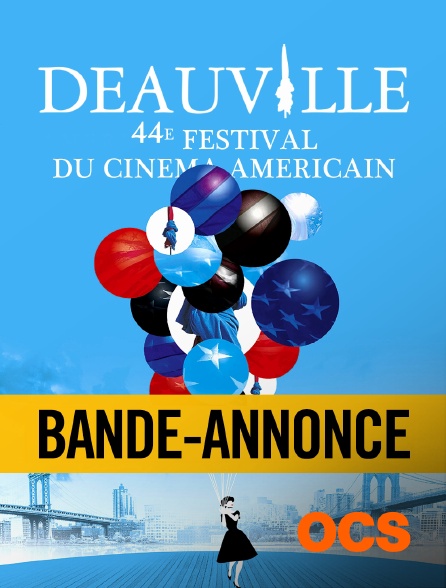 OCS - Bande-annonce : 44ème Festival de Deauville