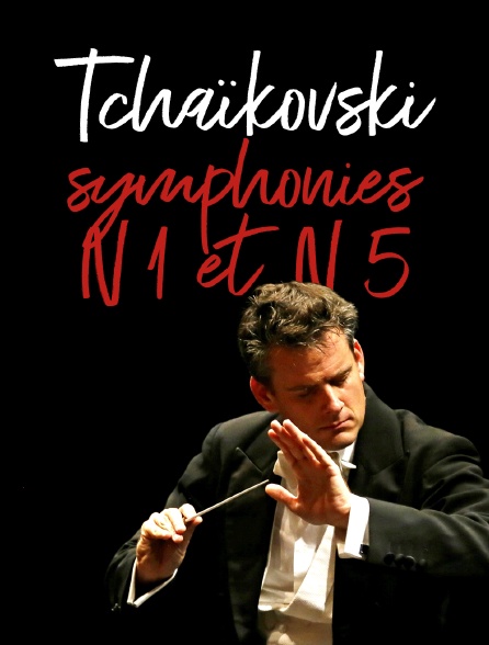 Tchaïkovski : symphonies n°1 et n°5