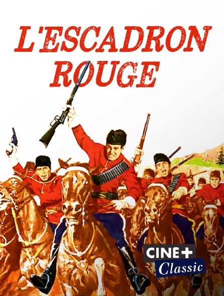 Ciné+ Classic - L'escadron rouge