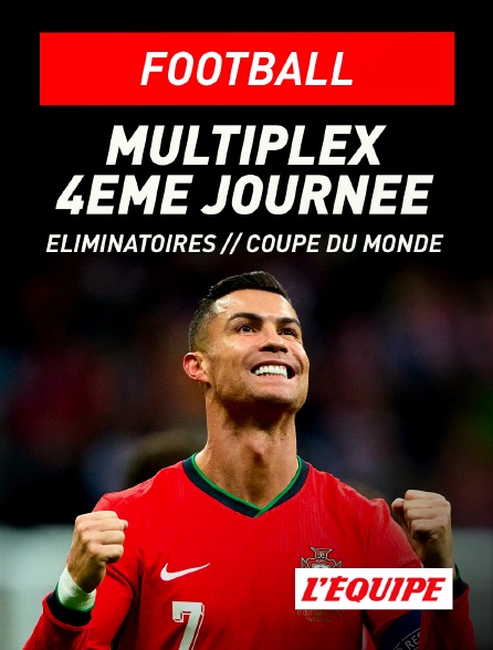 L'Equipe - Football - Eliminatoires de la Coupe du monde UEFA : Multiplex 4ème journée