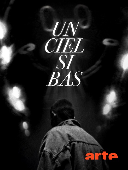 Arte - Un ciel si bas