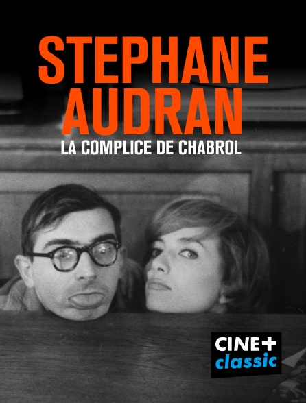 CINE+ Classic - Stéphane Audran, la complice de Chabrol