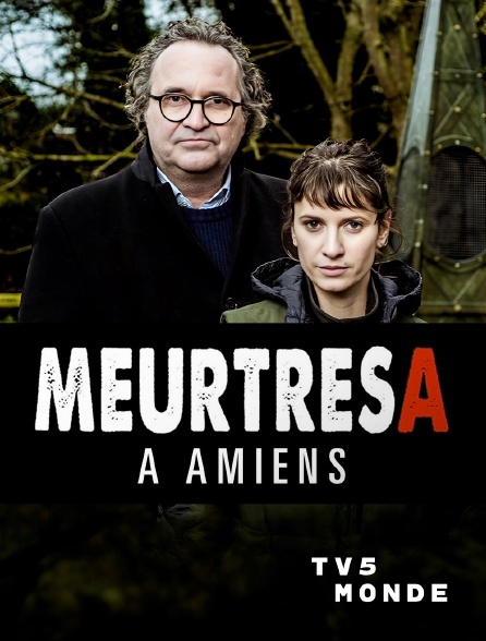 TV5MONDE - Meurtres à Amiens