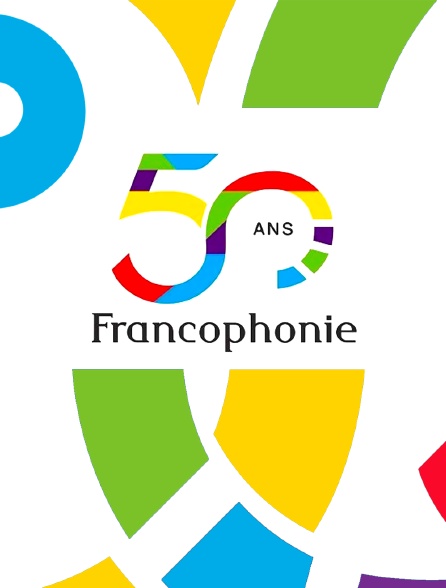 Il y a 50 ans la francophonie