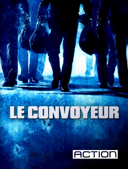 ACTION - Le convoyeur