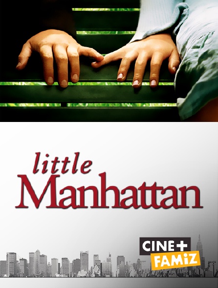 Ciné+ Famiz - Little Manhattan