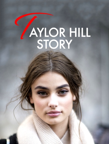 Taylor Hill Story
