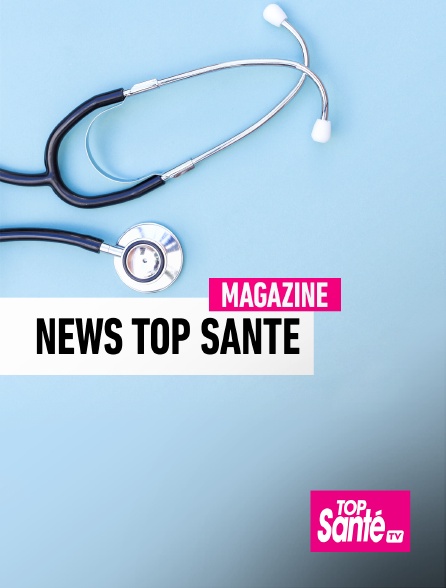 Top Santé TV - News Top Santé