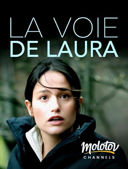 Molotov channels - La voie de Laura