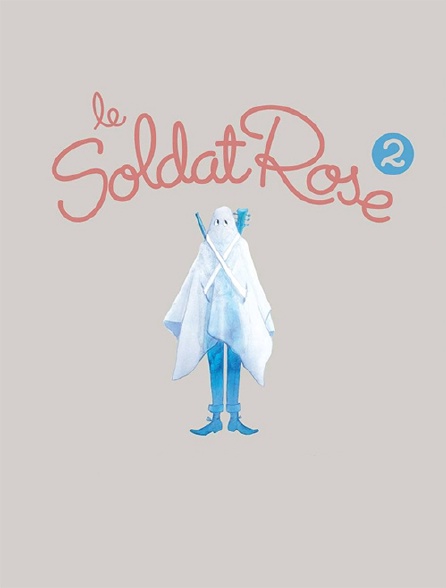 Le soldat rose 2