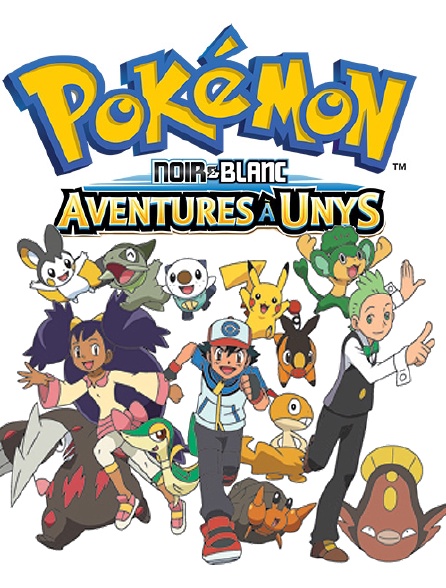 Pokémon XVI : Noir & Blanc, aventures à Unys