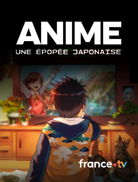 france.tv - Anime, une épopée japonaise