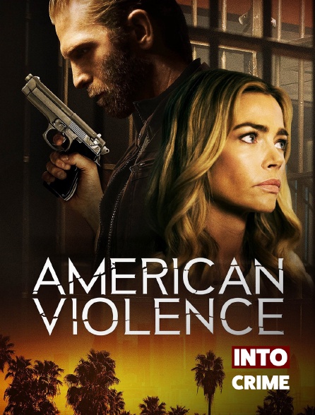 Into Crime - American Violence
