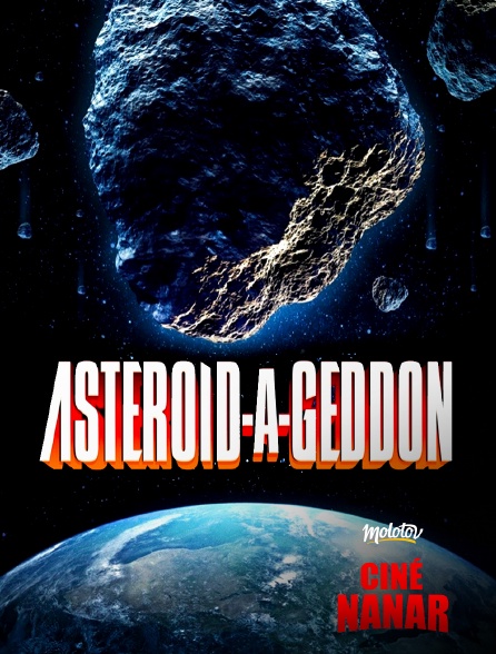 Ciné Nanar - Asteroid-A-Geddon