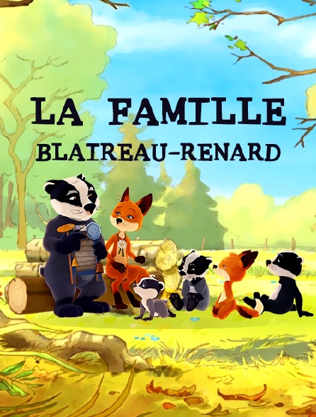 La famille Blaireau-Renard