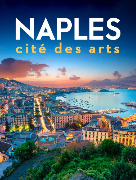 Naples : Cité des arts