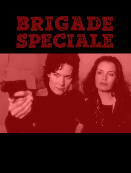 Brigade spéciale