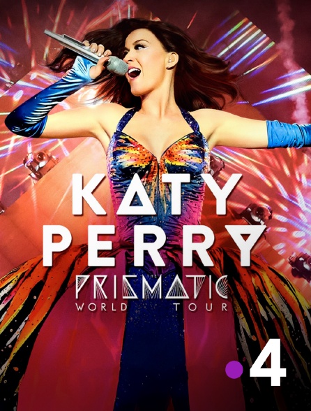 France 4 - Katy Perry : The Prismatic World Tour