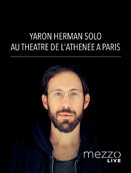 Mezzo Live HD - Yaron Herman solo au Théâtre de l'Athénée à Paris