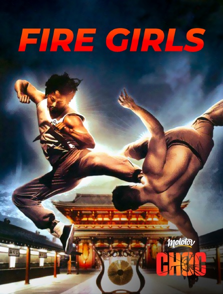 Molotov Channels CHOC - Fire Girls