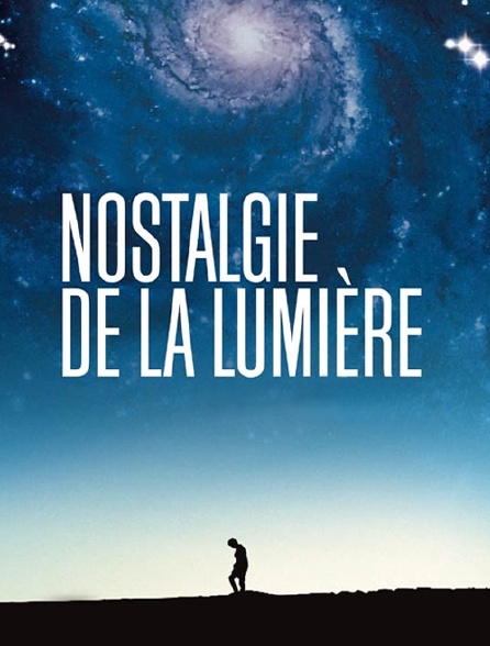Nostalgie de la lumière