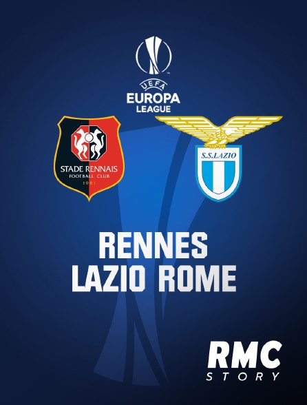 RMC Story - Football - Rennes (Fra) / Lazio Rome (Ita)
