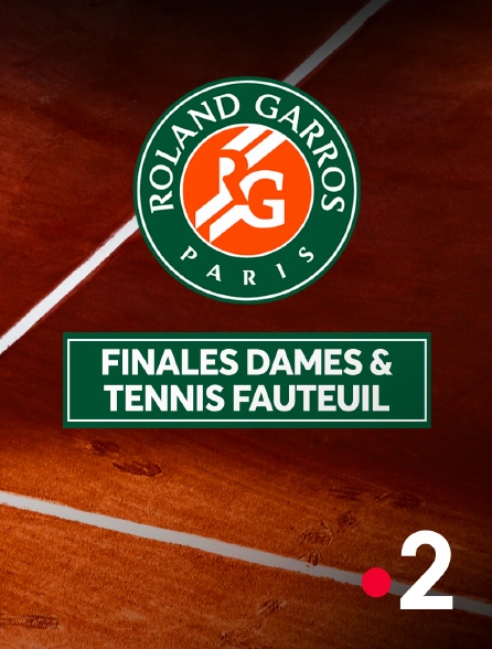 France 2 - Tennis - Roland-Garros 2024 : Finales Dames et Tennis Fauteuil