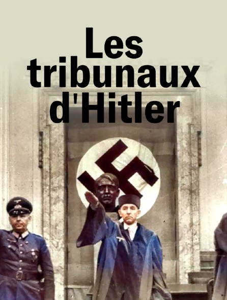 Les tribunaux d'Hitler