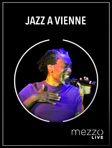 Mezzo Live HD - Jazz à Vienne 2011 en replay