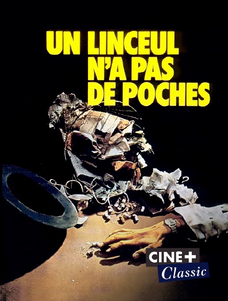 Ciné+ Classic - Un linceul n'a pas de poches