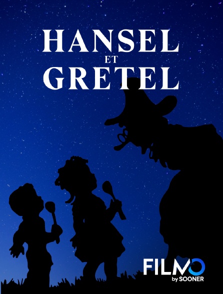 FilmoTV - Hansel et Gretel